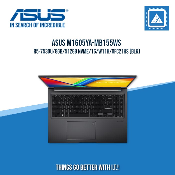ASUS VIVOBOOK 16 M1605YA-MB155WS R5-7530U/8GB/512GB NVME | BEST FOR STUDENTS AND FREELANCERS LAPTOP ASUS VIVOBOOK 16 M1605YA-MB155WS R5-7530U/8GB/512GB NVME | BEST FOR STUDENTS AND FREELANCERS LAPTOP